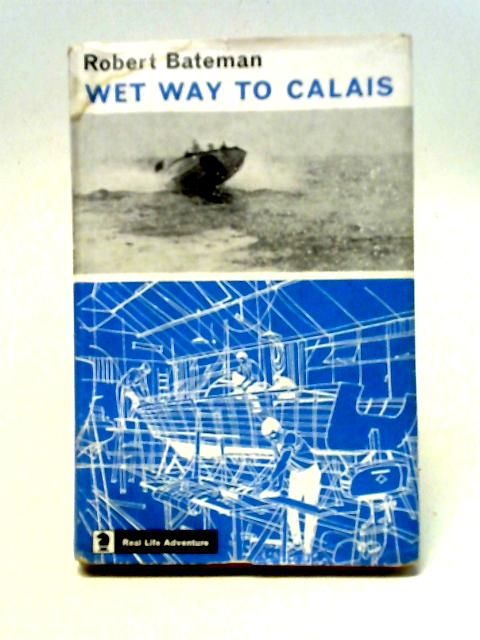 Wet Way to Calai By Robert Bateman