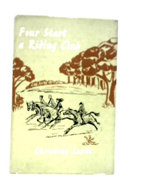 Four Start a Riding Club von Christine Leslie