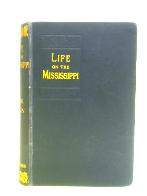 Life on the Mississippi By Mark Twain