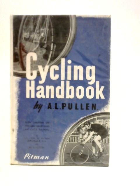 The Cycling Handbook By A. L. Pullen