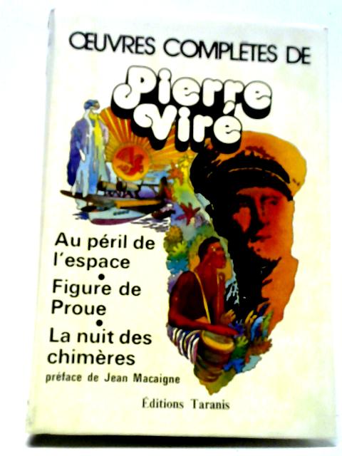 Oeuvres Completes de Pierre Vire. Tome II. By Pierre Vire