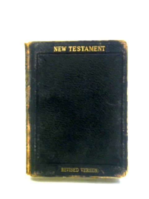 New Testament of Our Lord and Saviour Jesus Christ By Various