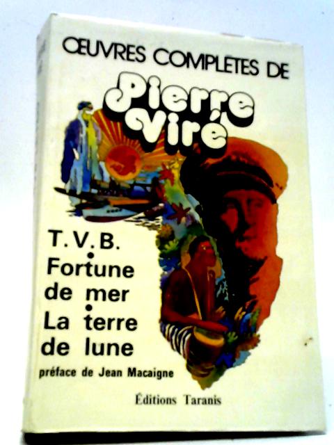 Oeuvres Completes de Pierre Vire. Tome I. von Pierre Vire