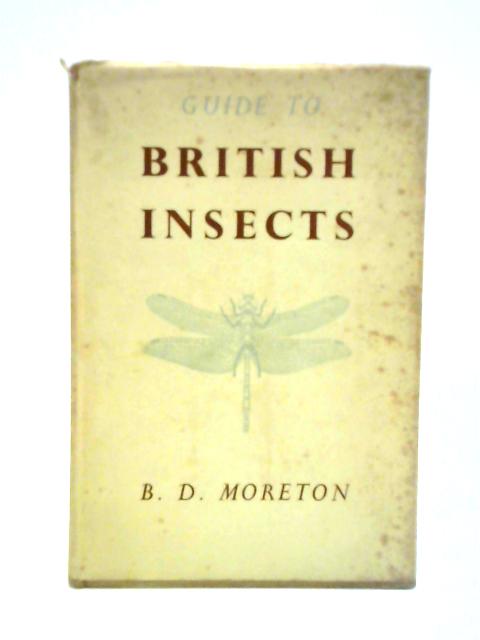 Guide to British Insects von B. D. Moreton