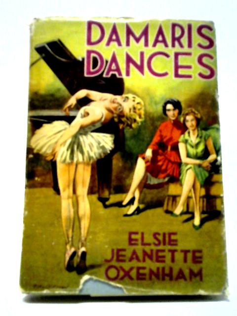 Damaris Dances von Elsie Jeanette Oxenham