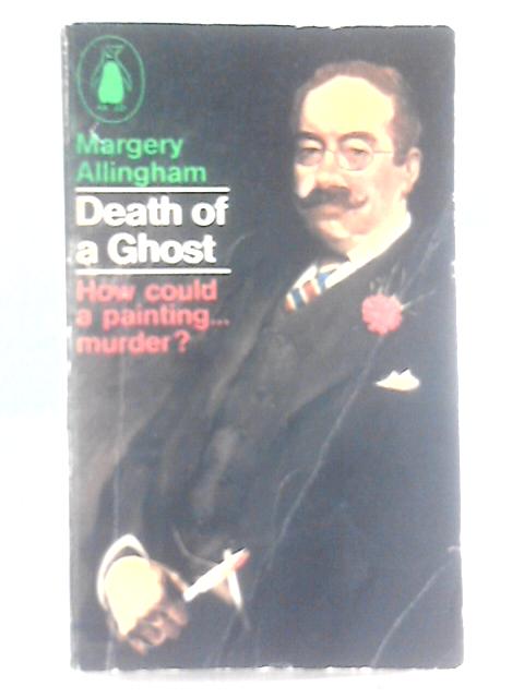 Death of a Ghost By Margery Allingham