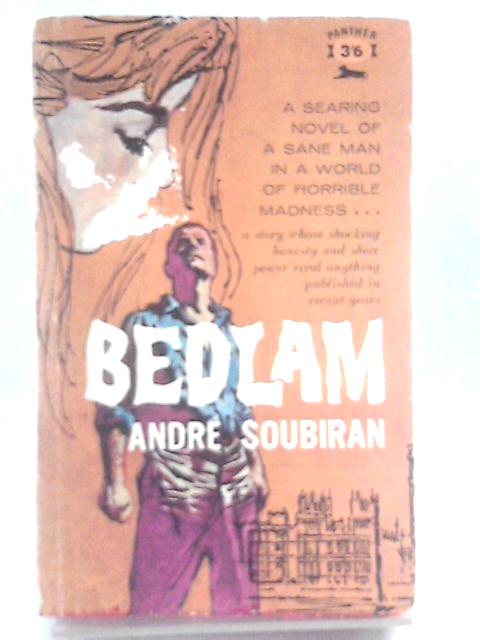 Bedlam By Andre Soubiran