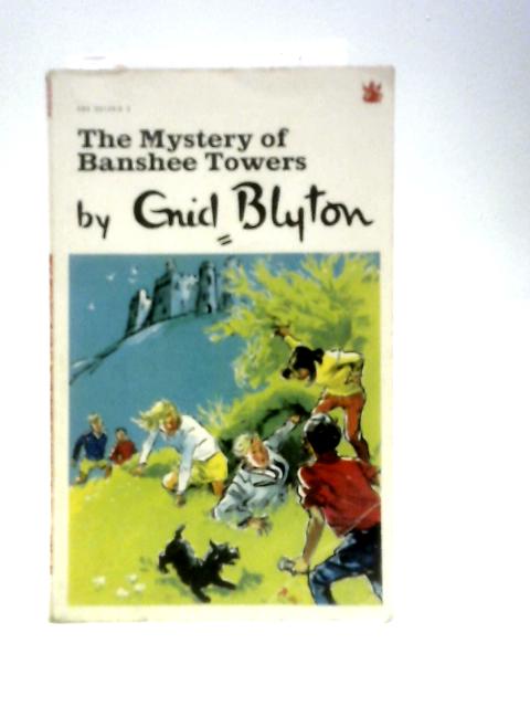 The Mystery of Banshee Towers (The Dragon Books) von Enid Blyton