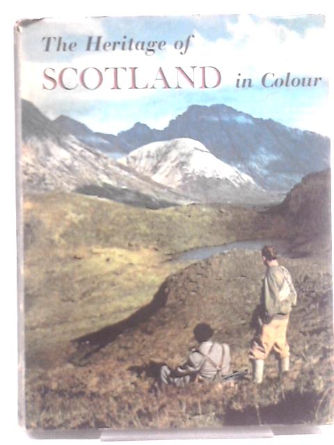 The Heritage of Scotland in Colour von John Kerr