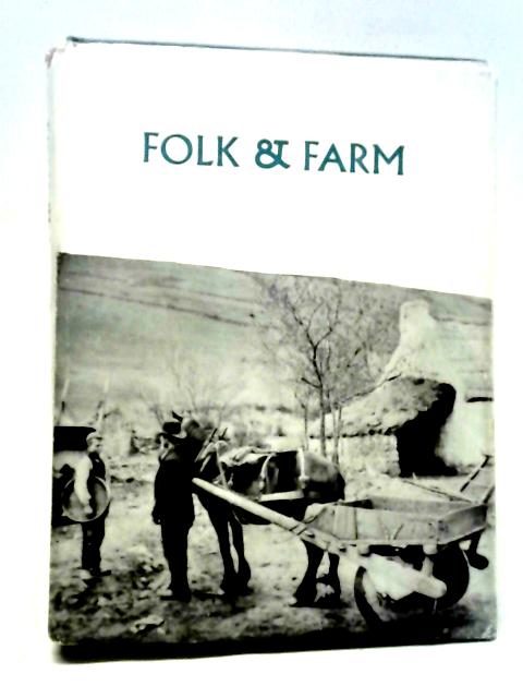 Folk And Farm. Essays In Honour Of A. T. Lucas. By Caoimhin O Danachair, (Ed.) A. T. Lucas