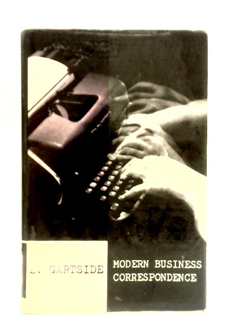 Modern Business Correspondence von L. Gartside