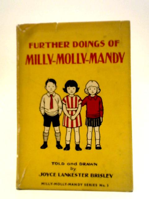 Further Doings Of Milly-Molly-Mandy By Joyce Lankester Brisley