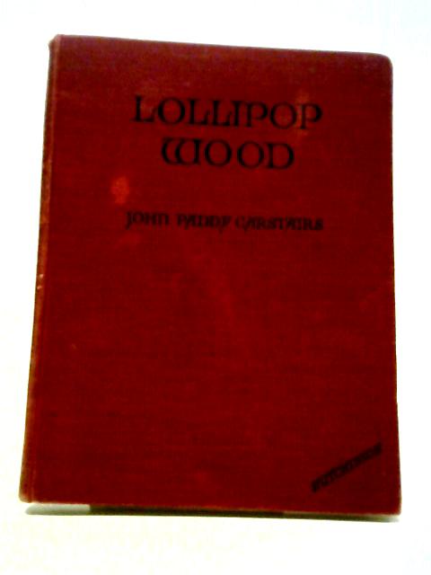 Lollipop Wood von John Paddy Carstairs