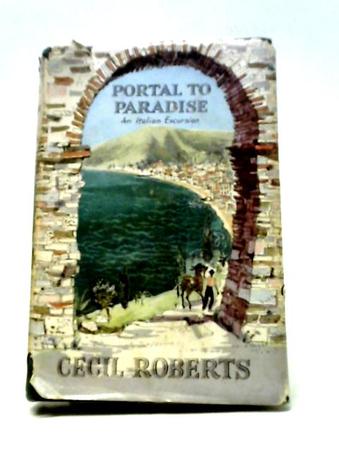 Portal to Paradise von Cecil Roberts