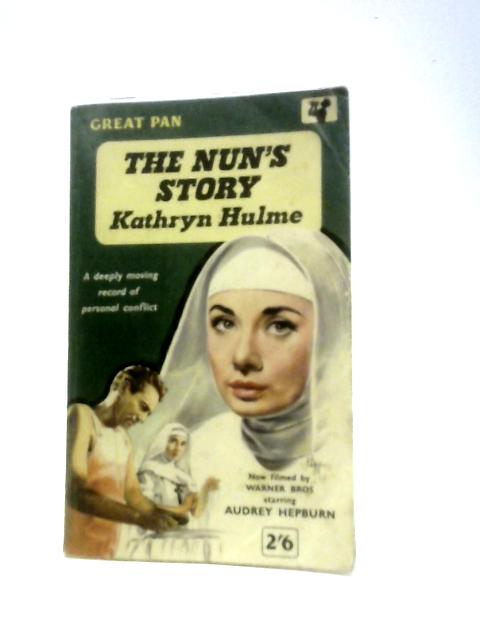 The Nun's Story By Kathryn Hulme