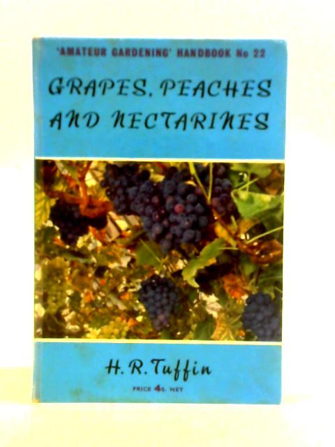 Grapes, Peaches and Nectarines By Hensley Richard Tuffin