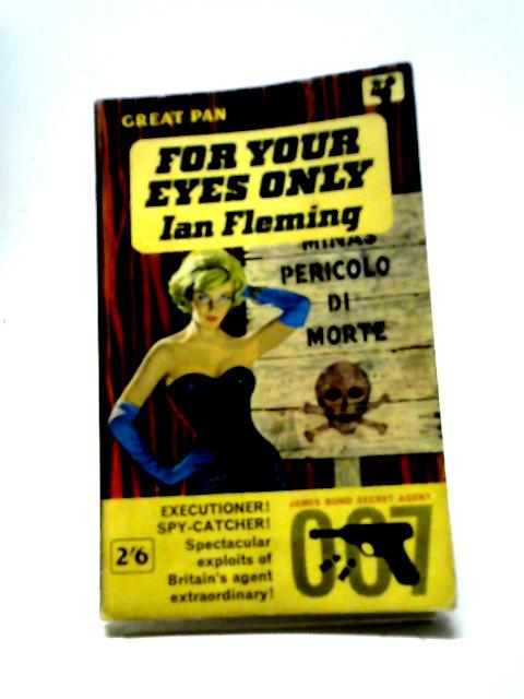 For Your Eyes Only By Ian Fleming