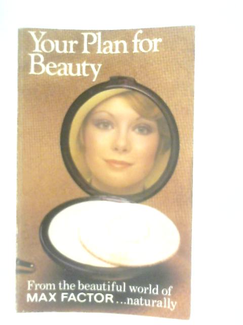 Your Plan for Beauty von Max Factor Ltd