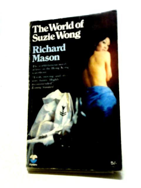 The World Of Suzie Wong By Richard Mason