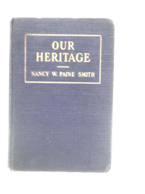 Our Heritage Life on Cape Cod Awhile Ago By Nancy W. Paine Smith