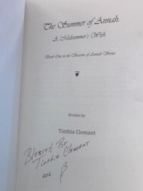 The Summer of Annah - A Midsummer's Wish von Tinthia Clemant