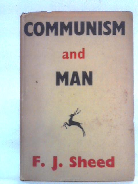 Communism and Man By F. J. Sheed