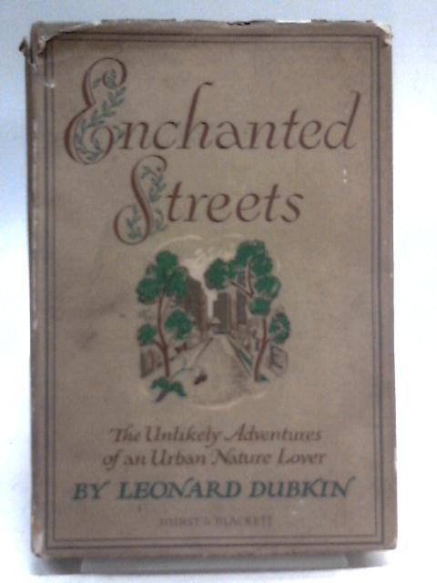 Enchanted Streets By Leonard Dubkin