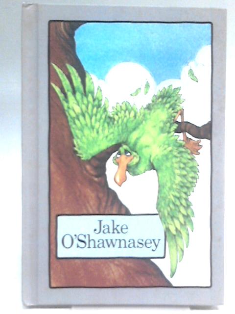 Jake O'Shawnasey By Stephen Cosgrove