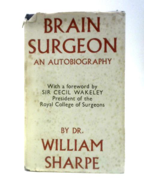 Brain Surgeon: The Autobiography Of William Sharpe By William Sharpe