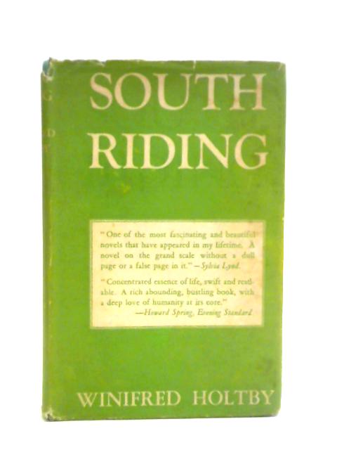 South Riding, an English Landscape By Winifred Holtby