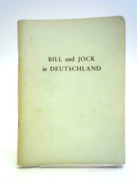 Bill und Jock in Deutschland By Unstated