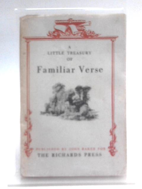 A Little Treasury of Familiar Verse By Various