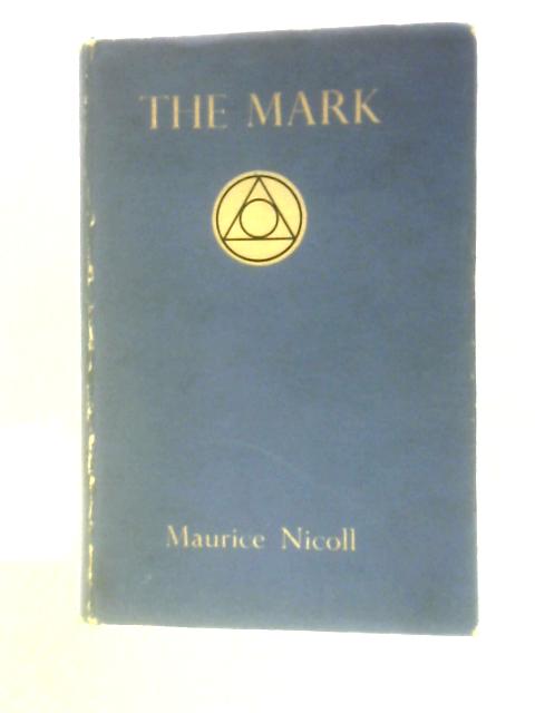 The Mark By Maurice Nicoll