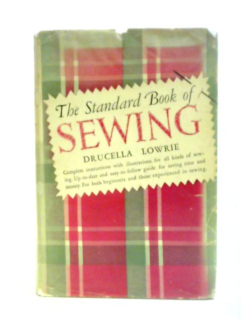 The Standard Book of Sewing von Drucella Lowrie