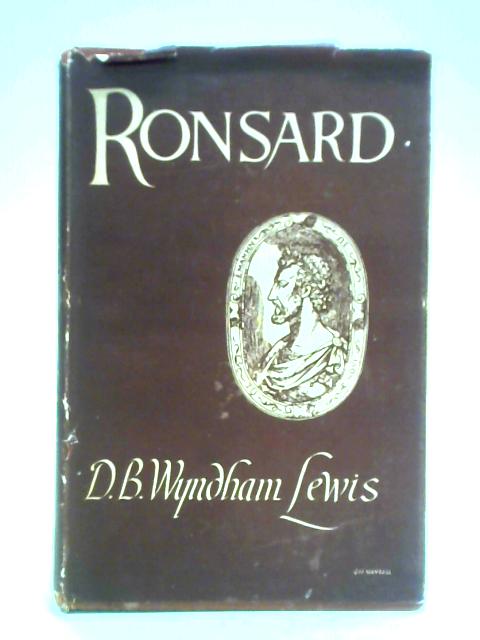 Ronsard von D. R. Wyndham Lewis