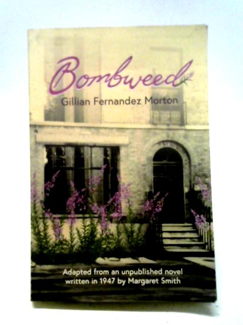 Bombweed von Gillian Fernandez Morton