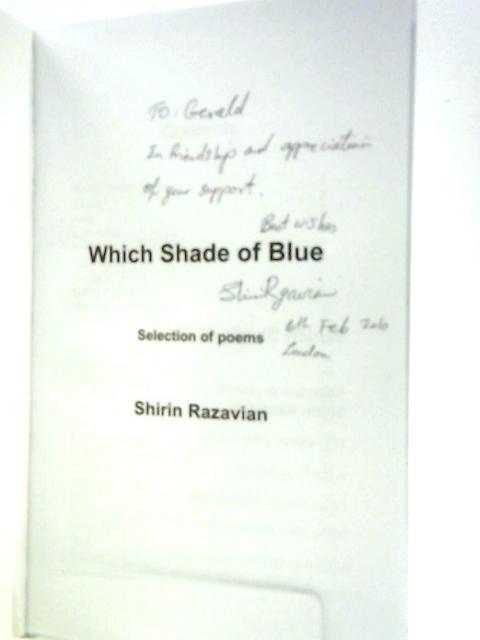 Which Shade of Blue?: Selection of Persian and English Poems By Shirin Razavian