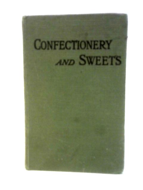 Easy-To-Make Confectionery and Sweets von Unstated