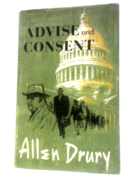 Advise and Consent By Allen Drury