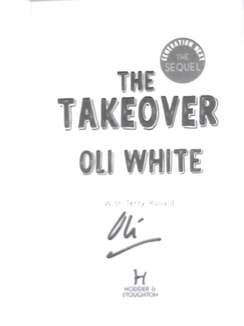 Generation Next: The Takeover By Oli White