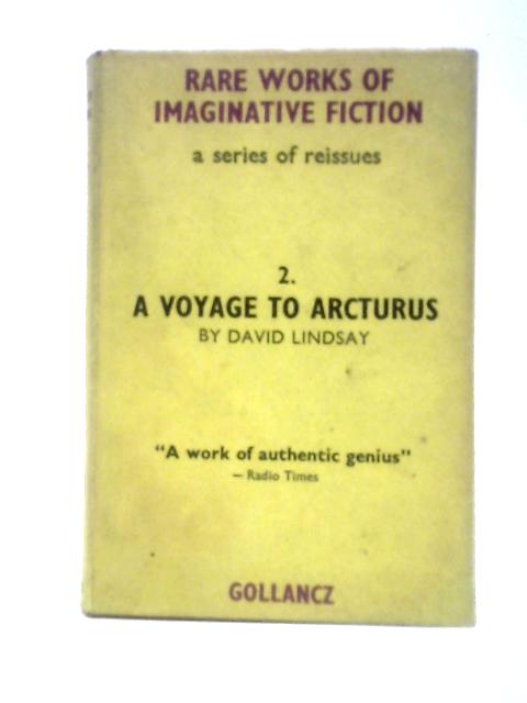 A Voyage to Arcturus By David Lindsay