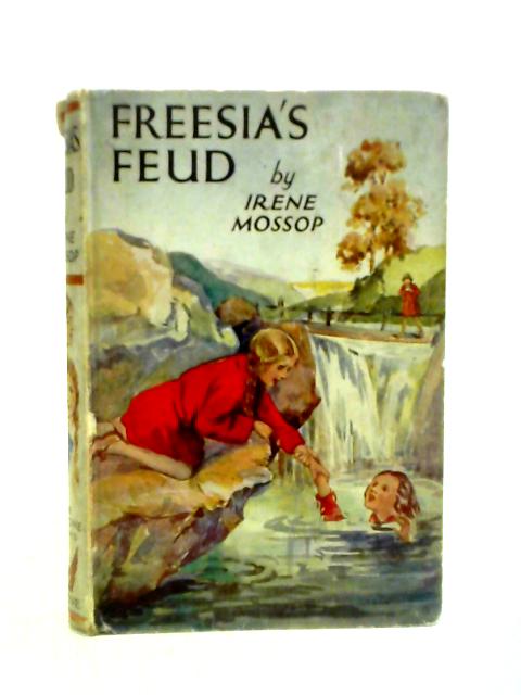 Freesia's Feud von Irene Mossop