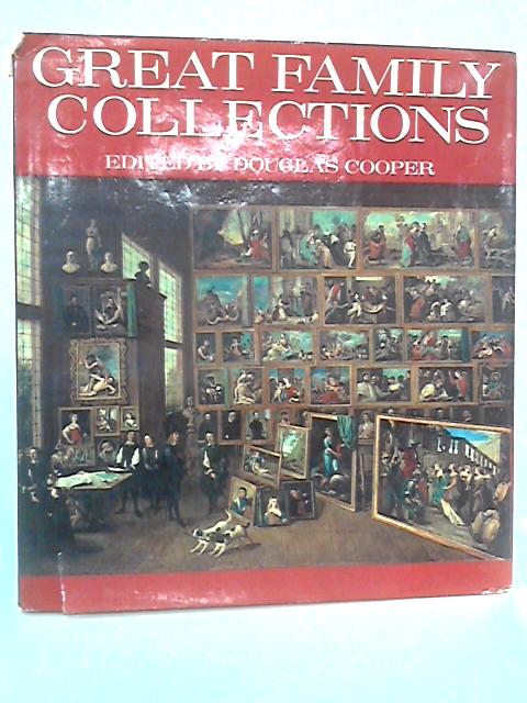 Great Family Collections By Douglas Cooper Ed.