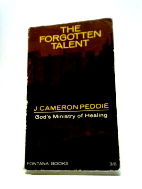 The Forgotten Talent By J C Peddie