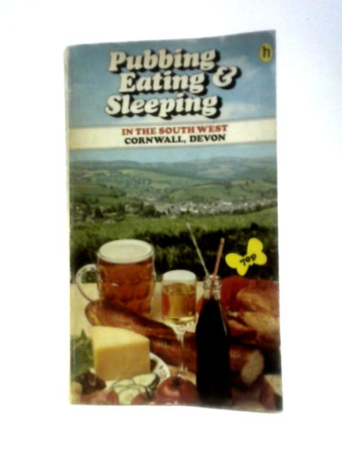 Pubbing, Eating, and Sleeping in the S.W. von Ronald London Elliott