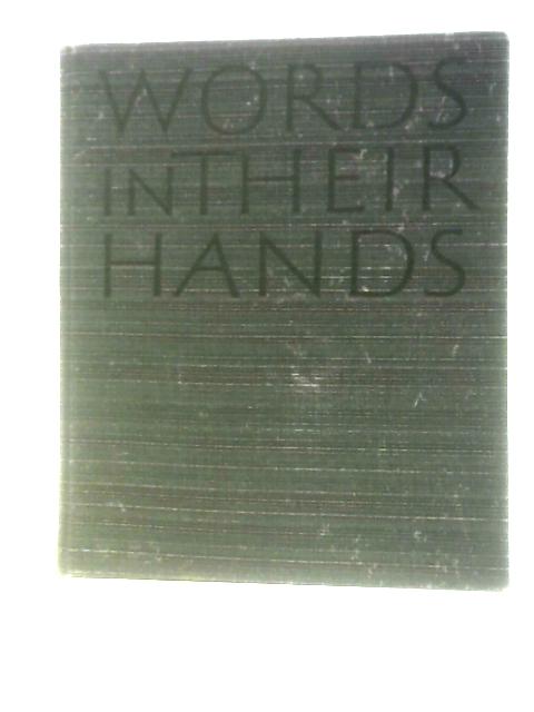 Words in Their Hands By Beatrice Warde Walter Nurnberg (Photographer)