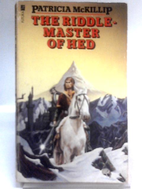 The Riddle-Master of Hed von Patricia A McKillip