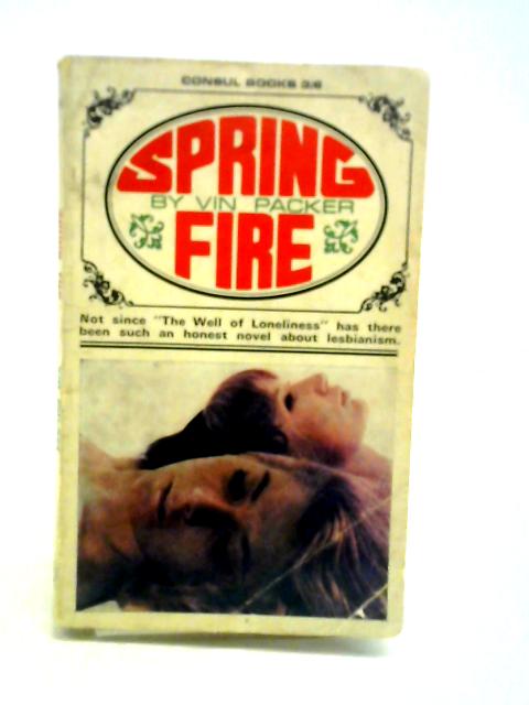 Spring Fire By Vin Packer