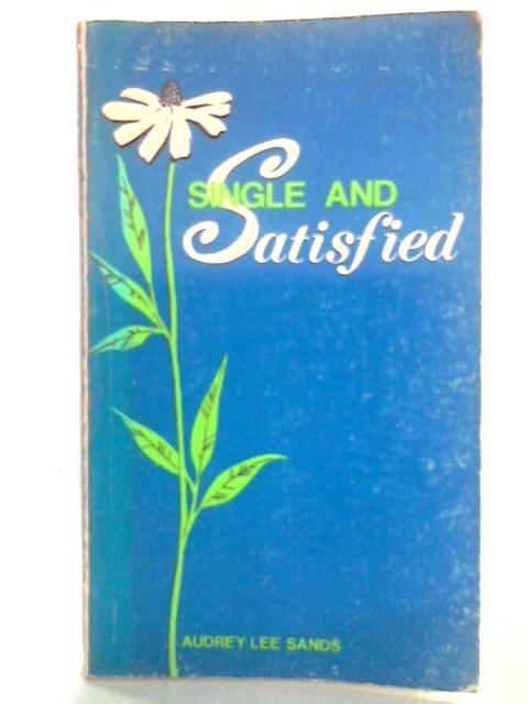 Single and Satisfied von Audrey Lee Sands