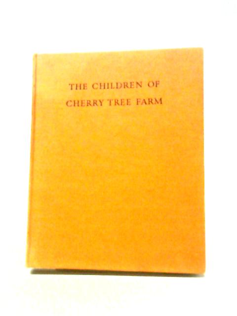 The Children Of Cherry-Tree Farm By Enid Blyton